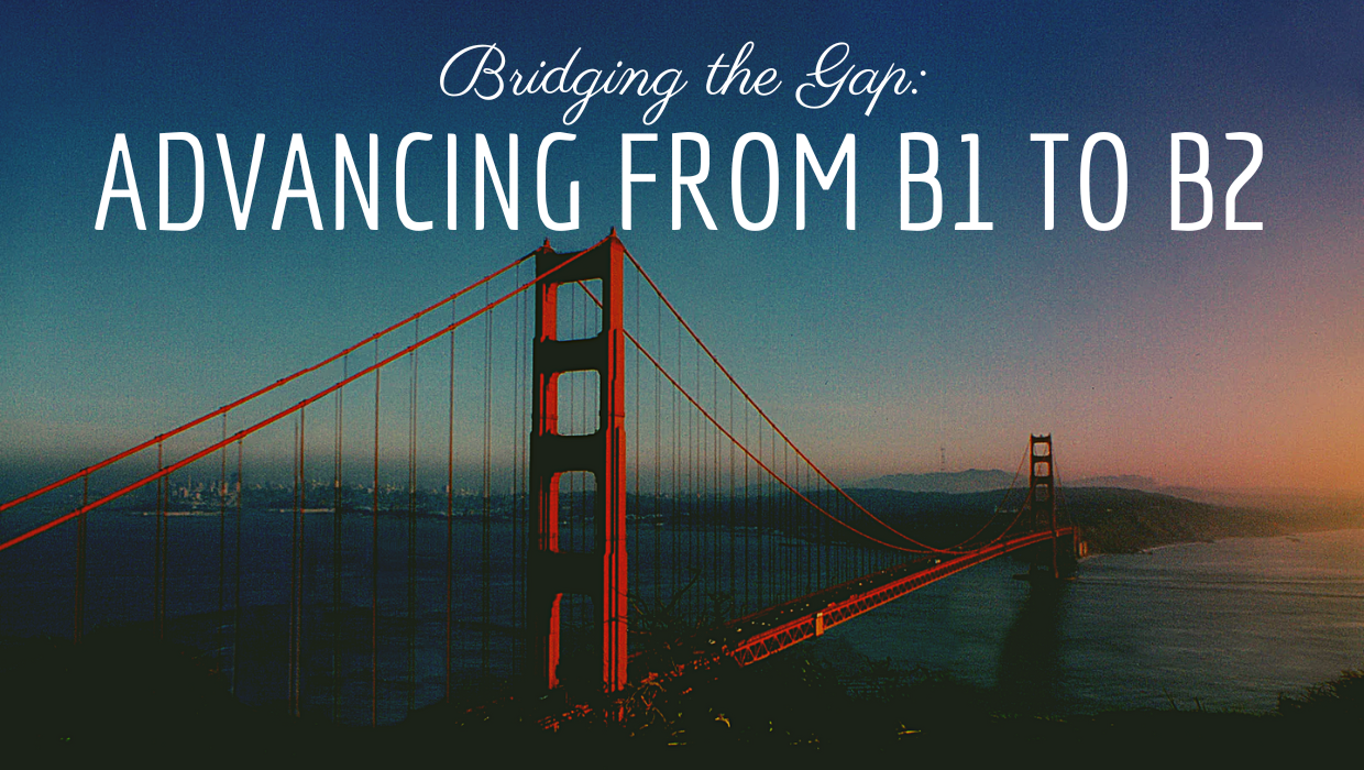 Bridging the Gap: Advancing from B1 to B2 AK2332